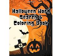 Halloween Word Search & Coloring Book: Activity Book for All Ages | 50 Fun Word Search Puzzles & 50 Coloring Pages with Pumpkins, Witches, Ghosts, Monsters, and More