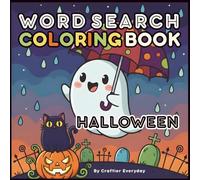 Halloween Word Search Coloring Book: Creepy and Cute Simple Word Puzzles with Hollow Letters and Bold & Easy Coloring Images for Kids, Teens, Adults, Seniors