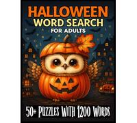 Halloween Word Search for Adults: Halloween Festive Fun for Adults, Seniors, and Teens . Spooky Themed 50+ Puzzles with 1200 Words And Solution.