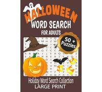 Halloween Word Search for Adults: Word Searches with Large Print about Halloween- Spooky, Challenging and Festive for Puzzle Lovers!/ 6x9 inches, 110 ... Leisure Time (Holiday Word Search Collection)
