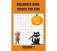 Halloween Word Search for Kids: Volume 1 Spooky fun for kids, word searches to increase vocabulary; part of a Holiday Themed word search series