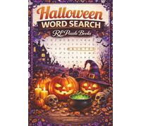 Halloween Word Search: Halloween Puzzle Book for Adults & Teens Featuring Spooky, Horror, Pumpkins, Ghosts and Relaxing Brain Games