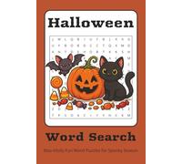 Halloween Word Search: Halloween Word Search for Adults, Kids, and Spooky Fun Lovers | 70+ Puzzles | A Great Gift for Halloween, Fall Nights, and Cozy Evenings