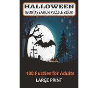HALLOWEEN WORD SEARCH PUZZLE BOOK: 100 Spooky Puzzles, 9 Words Each, Fun for Adults & Teens