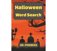 Halloween Word Search Puzzle Book: 50+ Word Find Puzzles with Easy-to-Read Print about Spooky Ghosts, Pumpkins, Witches and More | 6×9 inches, 110 pages … Gift for Vacations, Holidays and Free Times