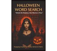 Halloween Word Search Puzzle Book: 55 Spooky Puzzles with Creepy Quotes and Relaxing Brain Fun for Teens and Adults - A Perfect Gift for Halloween Lovers (Gothic Puzzle Series)