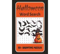 Halloween Word Search Puzzle Book: Easy to Read Print about Ghosts, Ghouls and Spooky Creatures | 6x9 inches, 110 pages| 50+ Haunting Puzzles.....Gift for the Holidays