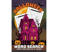 Halloween Word Search Puzzle Book for Adults & Teens: A Fun and Spooky Collection of 90 Halloween-Themed Puzzles to Celebrate the Season, Boost Brain Power, and Entertain All Ages