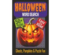 Halloween Word Search Puzzle Book: Puzzles Featuring Ghosts, Pumpkins, Haunted Houses