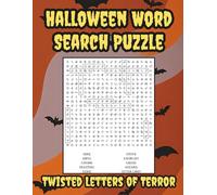 Halloween Word Search Puzzle, Twisted Letters of Terror: Teens? Adults? Think You’re Clever Enough to Untangle This Rotated Word Hunt?