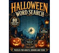 Halloween Word Search Puzzles Book For Adults: 80 Spooky Large Print Find Word Puzzles, 1600 Hidden Words For Relaxation & Stress Relief, Cozy Autumn ... Collection for Seniors & Teens With Solutions