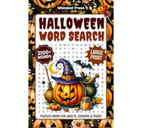 Halloween Word Search Puzzles For Adults: Large Print 2100+ Words- Seasonal Themed Wordfind Puzzle Book For Seniors & Teens, Autumn Word Searches With Solutions