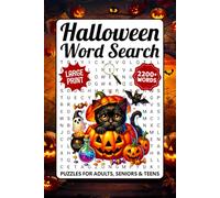 Halloween Word Search Puzzles For Adults Large Print: 2200+ Fun Words - A Spooky Seasonal Themed Word Find Puzzle Book For Seniors & Teens, Holiday Word Searches With Solutions