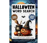 Halloween Word Search Puzzles Large Print: 2200+ Words, Fun & Spooky Themed Word Find Puzzle Book For Adults, Teens And Seniors, Halloween Word Searches To Keep Brain Active