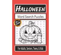 Halloween Word Search Puzzles: Word Searches with Easy to Read Print about all things Halloween! / 6x9 inches, 110 pages / 50+ Puzzles...Gift for Vacations, Holidays, and Relaxation