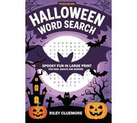Halloween Word Search - Spooky Fun in Large Print for Kids, Adults and Seniors: Halloween-Themed Puzzles for Relaxation and Brain Boosting ... Word Search, Crosswords and Fun Books)