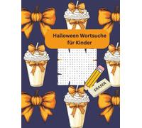 Halloween Wortsuche für Kinder: 50 gruselige und lustige Rätsel für Kinder von 6 bis 10 Jahren