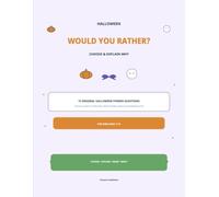 Halloween Would You Rather?: Choose & Explain Why: 72 Halloween-Themed Questions with Sentence-Building, Drawing, and Handwriting Practice for Kids Ages 7-10