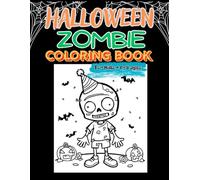 Halloween Zombie Coloring Book for kids age + 6-8 | 8.5x11 in. | 20 coloring pages | matte cover: Spooky and fun zombie-themed halloween coloring book for boys and girls