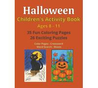 Hallowen Children's Activity Book: Ages 8-11, 35 Fun Coloring Pages and 26 Exciting Puzzles