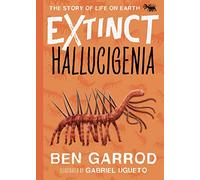 Hallucigenia: 1 (Extinct the Story of Life on Earth)
