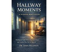 Hallway Moments: A 10-W ible Study on Learning to Trust God in Seasons of Waiting (The Biblical Wisdom Collection)