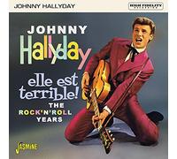 Hallyday,Johnny - Elle Est Terrible! The Rock 'N' Roll Years
