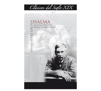 Halma (Benito Pérez Galdós): 3 (Clásicos del siglo XIX)