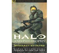 Halo and Philosophy: Intellect Evolved: 59 (Popular Culture and Philosophy)
