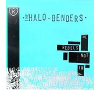 Halo Benders - The Rebels Not In