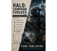 Halo: Campaign Evolved - Guía no oficial de la campaña: Guía completa, Operation: METEORITE, ubicaciones de calaveras y terminales, Remix de campaña, dificultad Legendaria, logros y trofeos