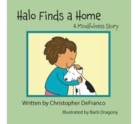 Halo Finds a Home: A Mindfulness Story