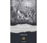 Halo & Ink: Short Stories Woven From His Word