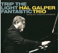 Halp Galper Trio: Trip the Light Fantastic by Hal Galper / Jeff Johnson / John Bishop (2011-11-15)
