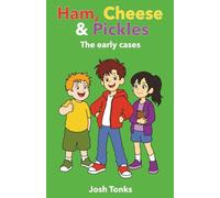 Ham, Cheese & Pickles: The early cases: 1