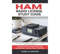 HAM Radio License Study Guide: The Complete Step-by-Step Manual to Pass the Technician Class FCC Exam on Your First Attempt