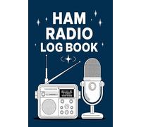 Ham Radio Log Book: Amateur Operator Logbook for Tracking Contacts and Frequencies. With Pocket Guide for Quick Reference