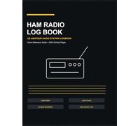 Ham Radio Log Book: US Amateur Radio Station Logbook with Quick Reference Guide, QSO Contact Pages, Band Charts, Q Codes, RST, Phonetic Alphabet & Morse Code