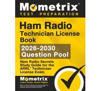 Ham Radio Technician License Book - Ham Radio Secrets Study Guide for the ARRL Technician License Exam: [2026 Question Pool]