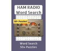 HAM RADIO WORD SEARCH PUZZLE BOOK: Word Searches with Easy to Read Print about Ham Radio, and Radio Technology. (6x9 inches, 110 pages | 50+ Puzzles | Gift for Vacations, Holidays and Free Times.