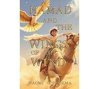 Hamad and the Wings of the Wind (Tales from Arabia)