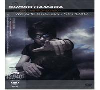 Hamada, Shogo - We Are Still On The Road [Edizione: Giappone] [Italia] [DVD]