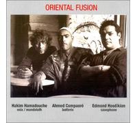 Hamadouche/Ahmed Compaoré/Edmond Hosdikian, Hakim - Oriental Fusion