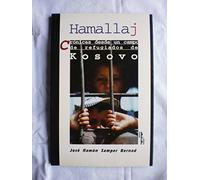 HAMALLAJ, CRONICAS DESDE UN CAMPO DE REFUGIADOS DE KOSOVO (SIN COLECCION)