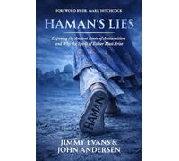 Haman's Lies: Exposing the Ancient Roots of Antisemitism and Why the Spirit of Esther Must Arise