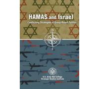 HAMAS and Israel: Conflicting Strategies of Group-Based Politics