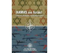 HAMAS and Israel: Conflicting Strategies of Group-Based Politics
