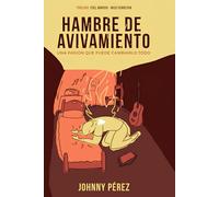 Hambre de Avivamiento: Una pasión que puede cambiarlo todo