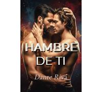 Hambre de ti: Una novela erótica gay