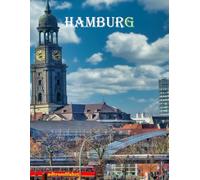 Hamburg: A vibrant German city that combines its rich maritime history with its famous port.